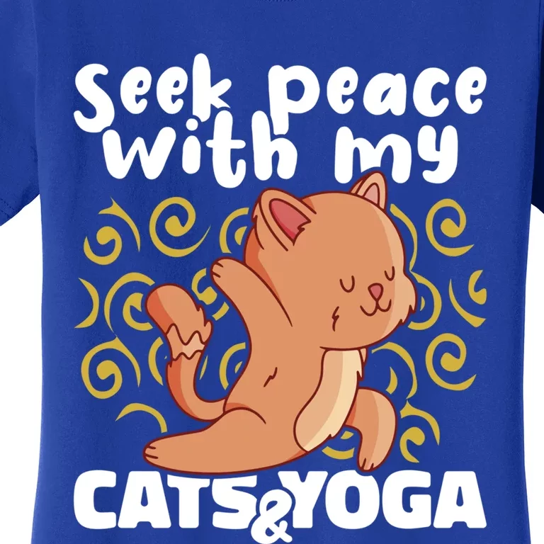 Yoga Instructor Meditation Seek Peace With My Cats And Yoga Cool Gift Women's T-Shirt