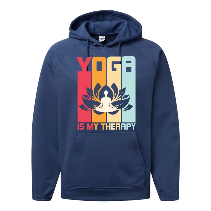 Yoga Is My Therapy Retro Vintage Yoga Zen Meditation Namaste Gift Performance Fleece Hoodie