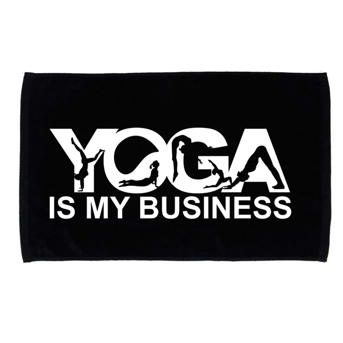 Yoga Is My Business Yoga Instructor Yoga Teacher Gift Microfiber Hand Towel