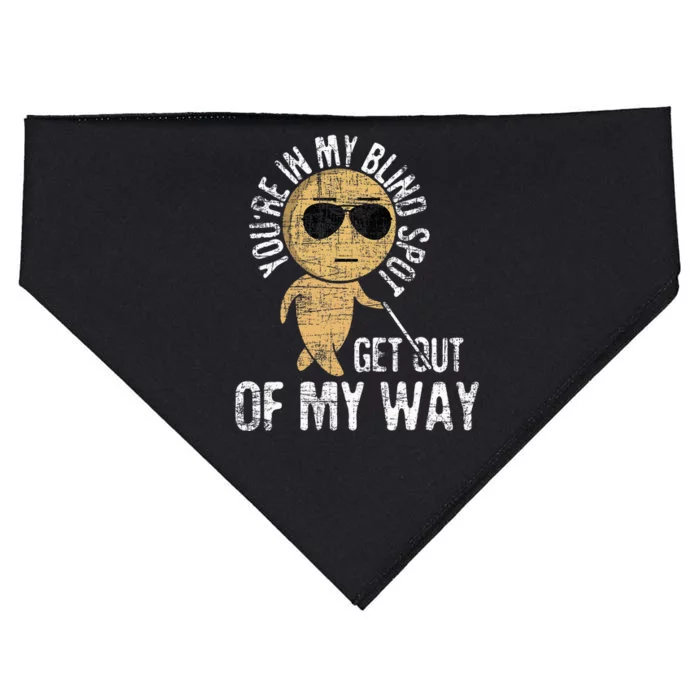 YouRe In My Blind Spot Blindness Visual Impairment Vision USA-Made Doggie Bandana