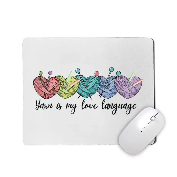 Yarn Is My Love Language Funny Knitting Mothers Day Mousepad