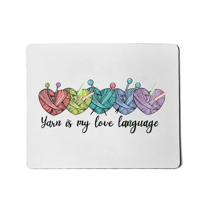 Yarn Is My Love Language Funny Knitting Mothers Day Mousepad