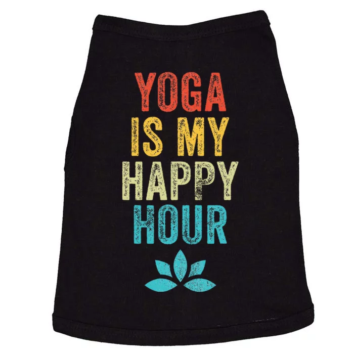 Yoga Is My Happy Hour Meme Vintage Funny Yoga Saying Doggie Tank