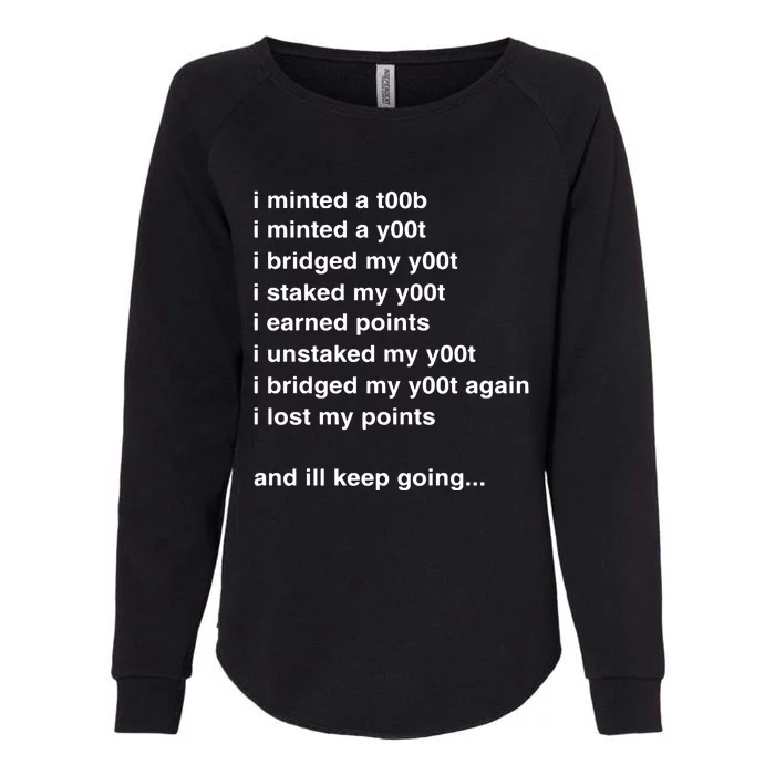 Y00ts I Minted A T00b I Minted A Y00t I Bridged My Y00t I Staked My Y00t Womens California Wash Sweatshirt