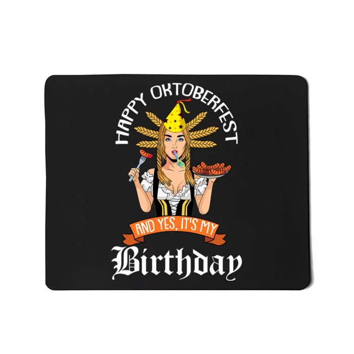 Yes Its My Birthday Oktoberfest Bday Celebration German Mousepad