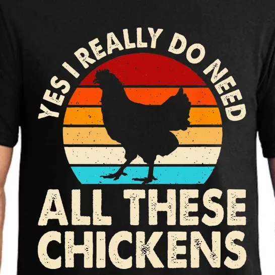 Yes I Need All Of These Chickens Funny Chicken Lover Pajama Set