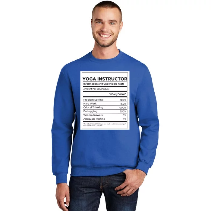 Yoga Instructor Nutrition Information Meaningful Gift Tall Sweatshirt