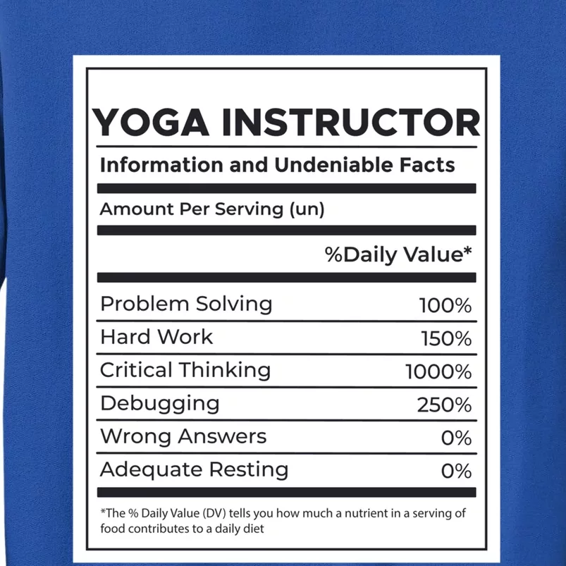 Yoga Instructor Nutrition Information Meaningful Gift Tall Sweatshirt