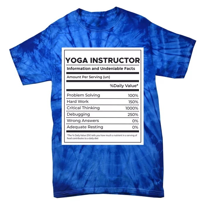 Yoga Instructor Nutrition Information Meaningful Gift Tie-Dye T-Shirt