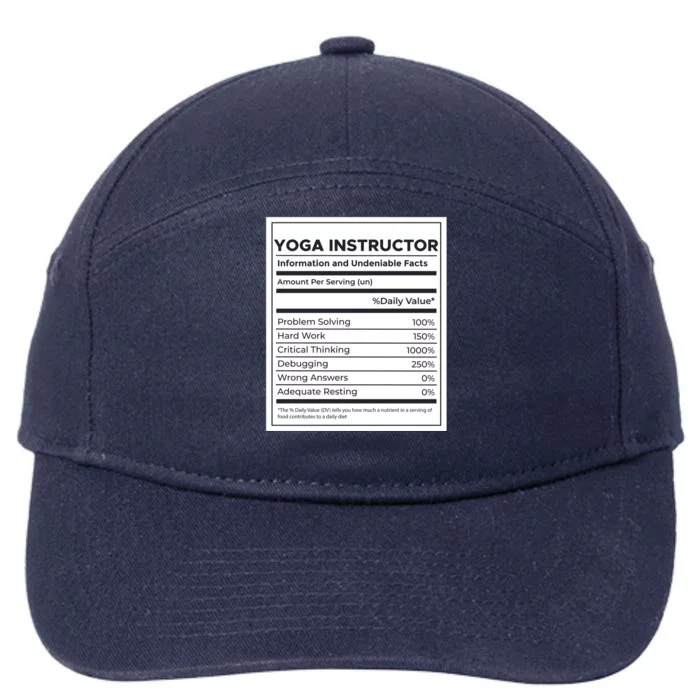 Yoga Instructor Nutrition Information Meaningful Gift 7-Panel Snapback Hat