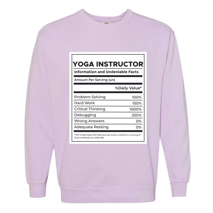 Yoga Instructor Nutrition Information Meaningful Gift Garment-Dyed Sweatshirt