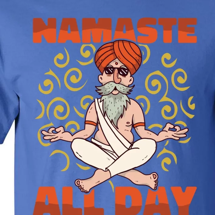 Yoga Instructor Namaste The Whole Day Meditation Yoga Cute Gift Tall T-Shirt