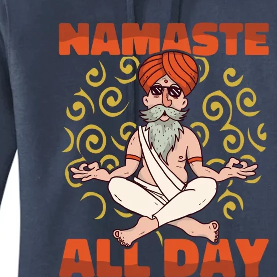 Yoga Instructor Namaste The Whole Day Meditation Yoga Gift Women's Pullover Hoodie