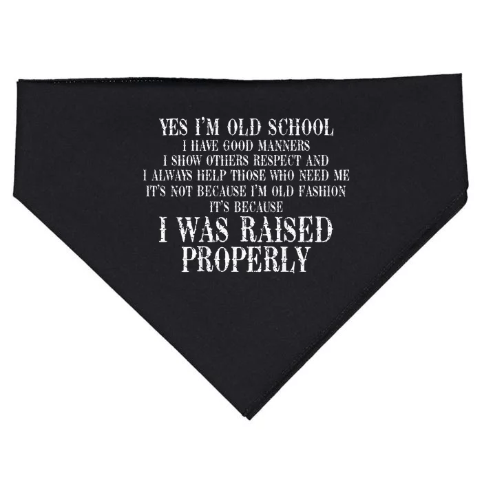 Yes IM Old School I Have Good Manners In Back USA-Made Doggie Bandana