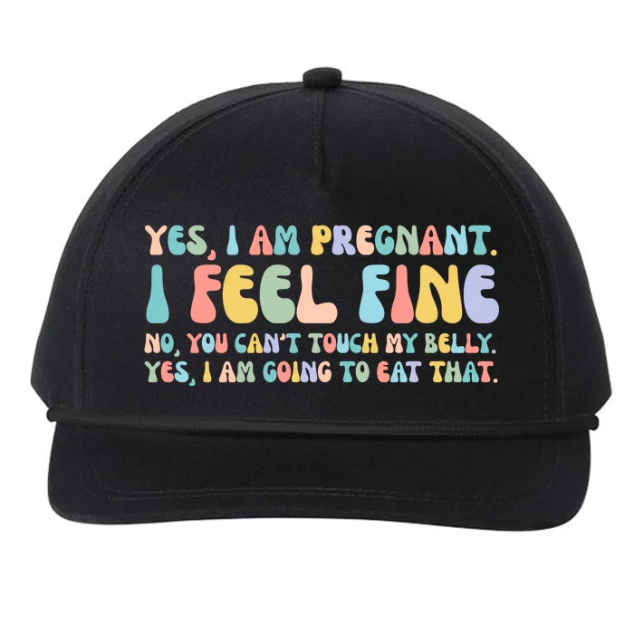 Yes I'm Pregnant You Can't Touch My Belly Funny Snapback Five-Panel Rope Hat