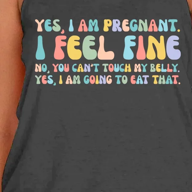 Yes I'm Pregnant You Can't Touch My Belly Funny Women's Knotted Racerback Tank