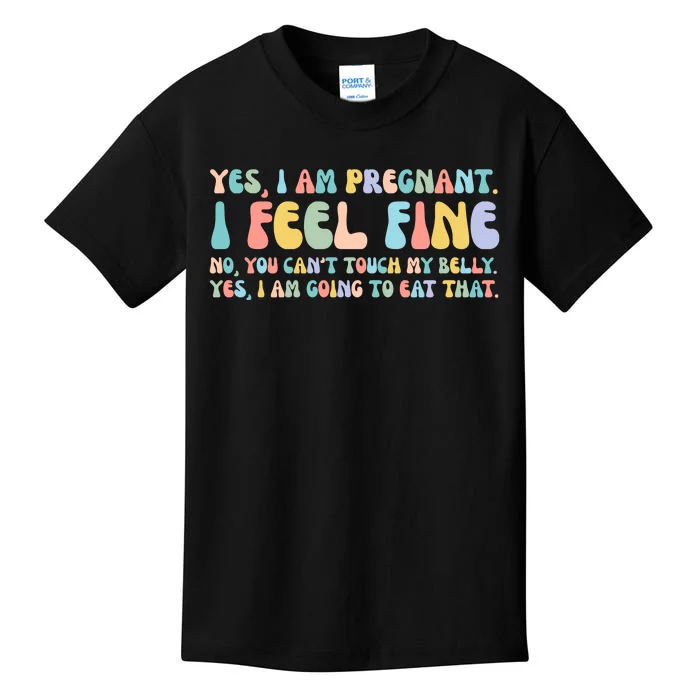 Yes I'm Pregnant You Can't Touch My Belly Funny Kids T-Shirt