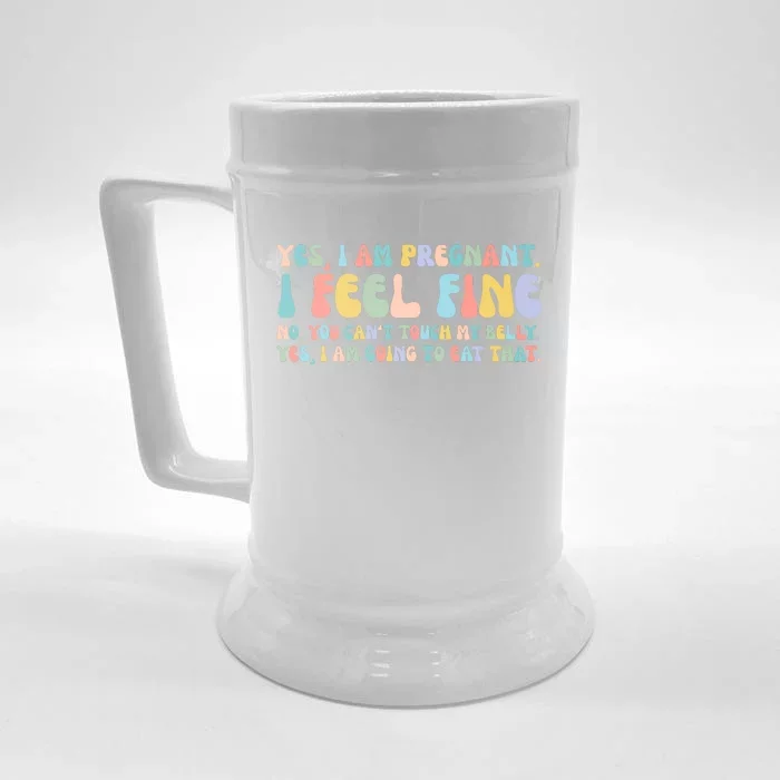 Yes I'm Pregnant You Can't Touch My Belly Funny Front & Back Beer Stein