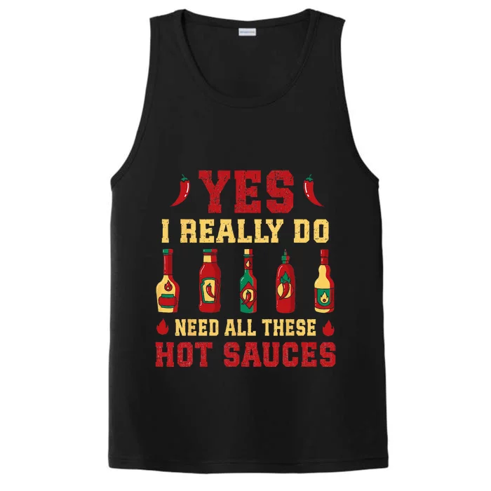 Yes I Really Do Need All These Hot Sauces Performance Tank