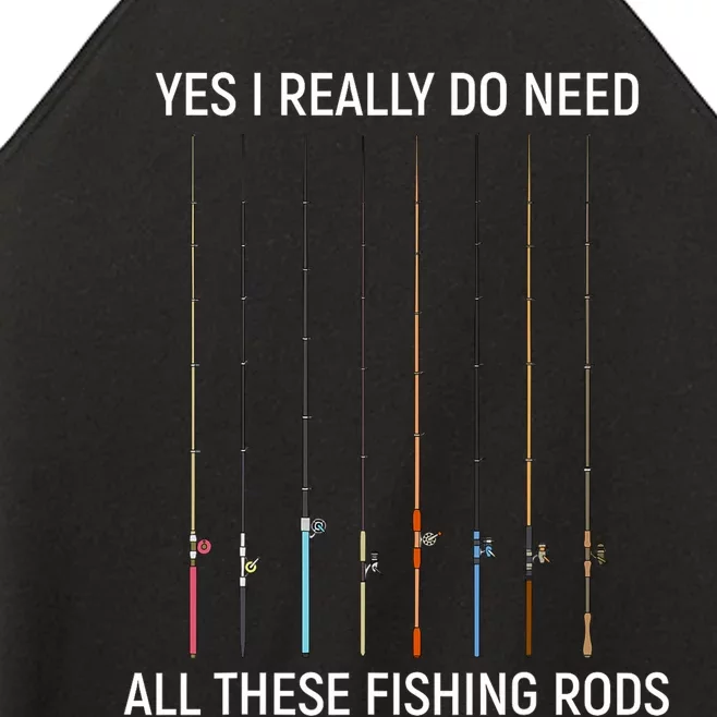 Yes I Really Do Need All These Fishing Rods Women’s Perfect Tri Rocker Tank