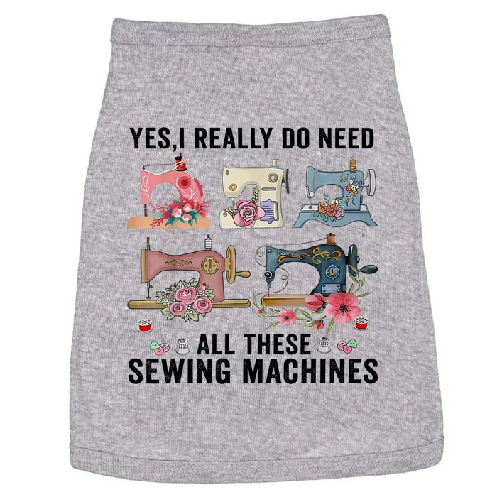 Yes, I Really Do Need All These Sewing Machines Doggie Tank