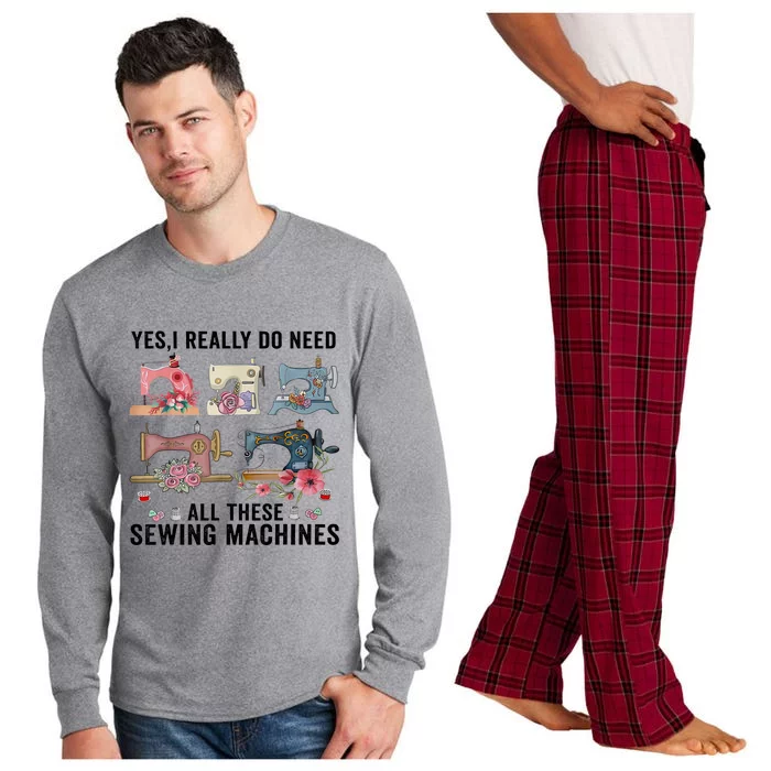 Yes, I Really Do Need All These Sewing Machines Long Sleeve Pajama Set