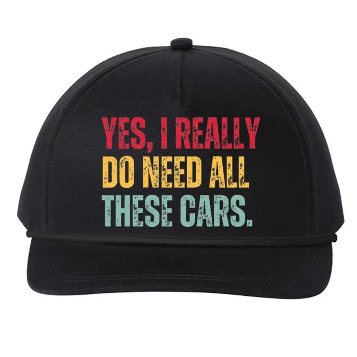 Yes I Really Do Need All These Cars Snapback Five-Panel Rope Hat