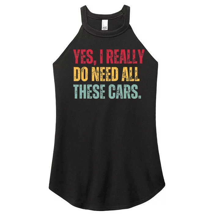 Yes I Really Do Need All These Cars Women’s Perfect Tri Rocker Tank