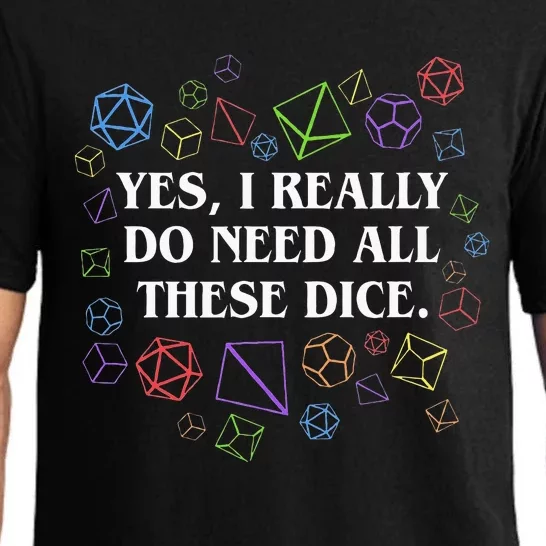 Yes I Really Do Need All These Dice Tabletop Pajama Set