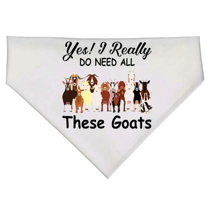 Yes I Really Do Need All These Goats Funny Goat Lover Gift USA-Made Doggie Bandana