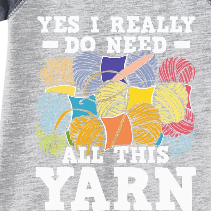 Yes I Really Do Need All This Yarn Knitting Crocheting Infant Baby Jersey Bodysuit