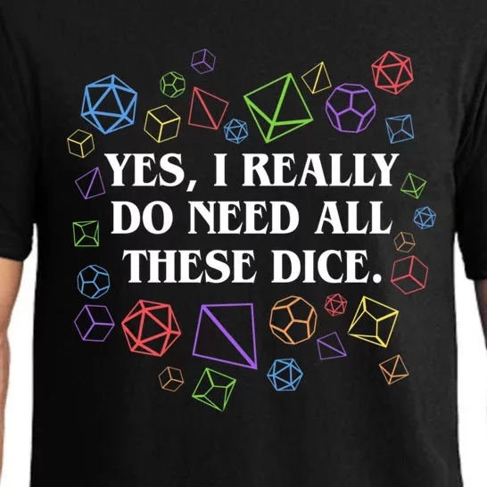 Yes I Really Do Need All These Dice Tabletop Rpg Pajama Set