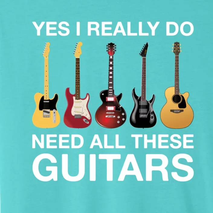 Yes I Really Do Need All These Guitars Active ChromaSoft Performance T-Shirt