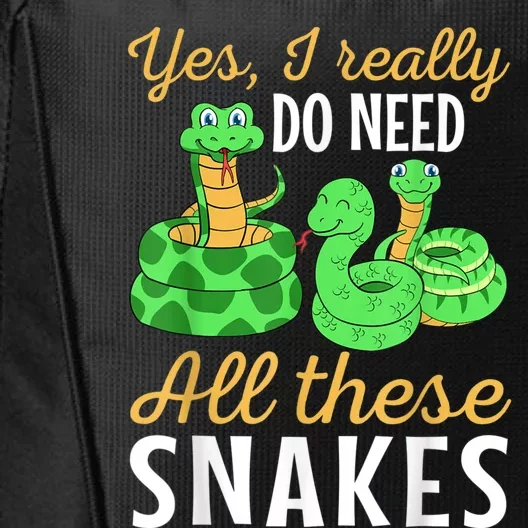 Yes I Really Do Need All These Snakes Reptile Python City Backpack