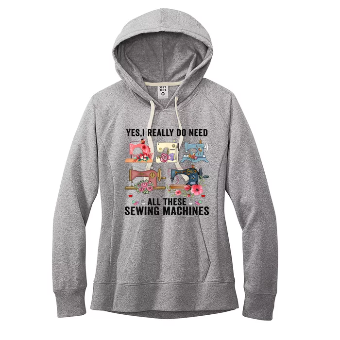 Yes I Really Do Need All These Sewing Machines Funny Gift Women's Fleece Hoodie