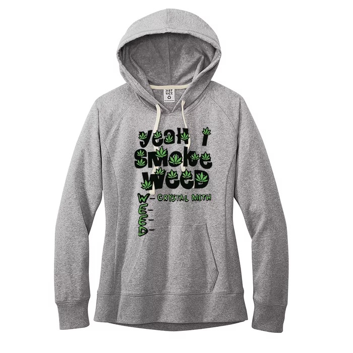 Yeah I Smoke Weed Crystal Meth Women's Fleece Hoodie