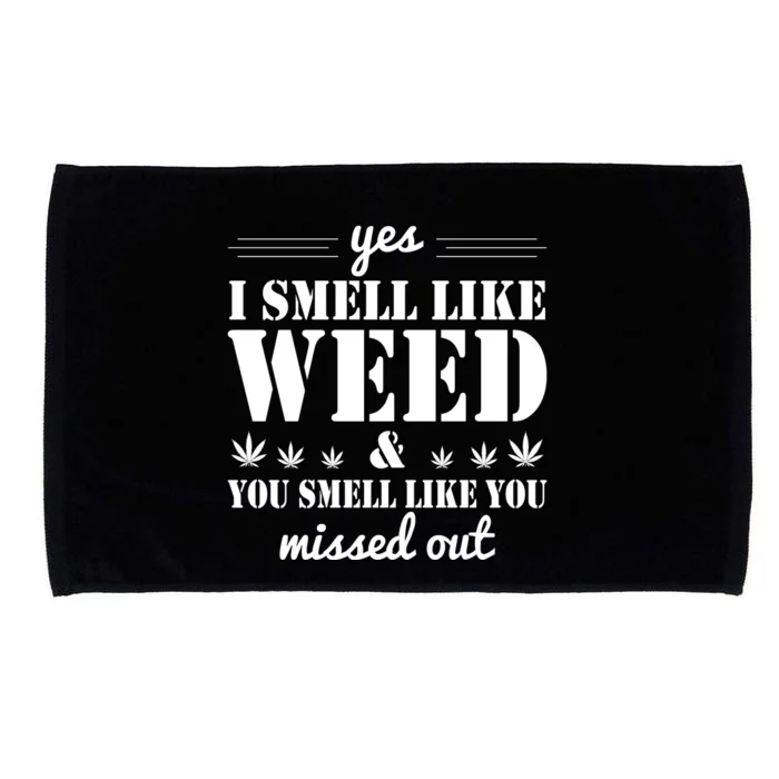 Yes I Smell Like Weed Microfiber Hand Towel