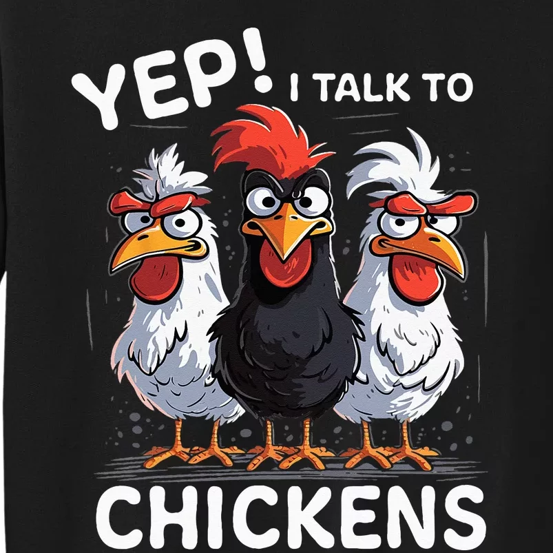 Yep I Talk To Chickens Funny Cute Sweatshirt