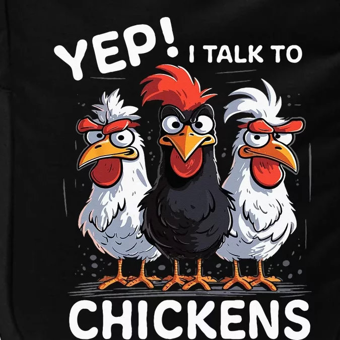 Yep I Talk To Chickens Funny Cute Impact Tech Backpack