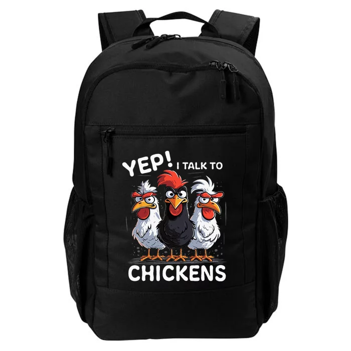 Yep I Talk To Chickens Funny Cute Daily Commute Backpack