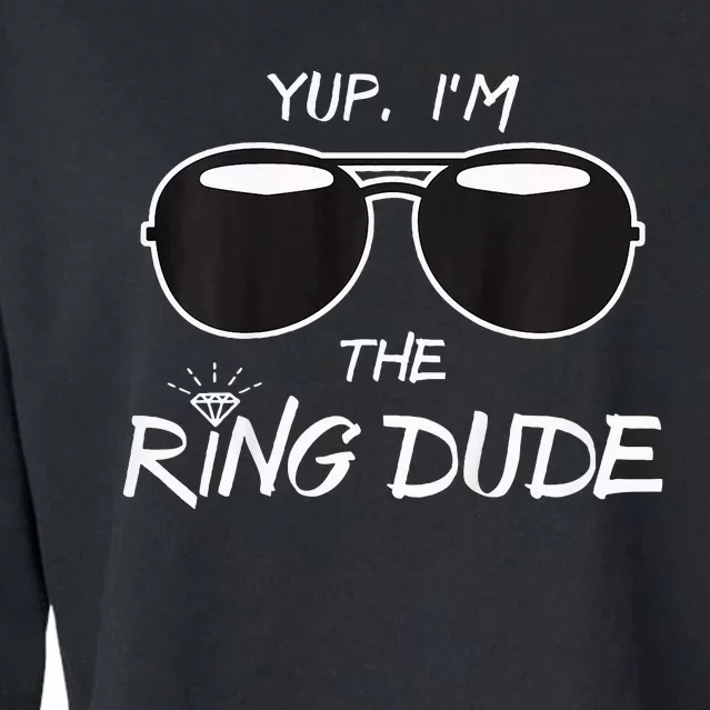 Yup IM The Ring Dude Funny Ring Bearer Cropped Pullover Crew