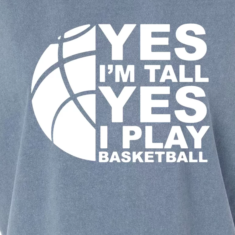 Yes Im Tall Yes I Play Basketball Garment-Dyed Women's Muscle Tee