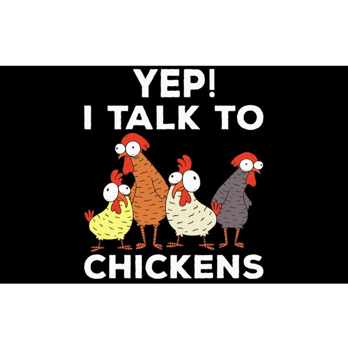 Yep i talk to chickens Bumper Sticker