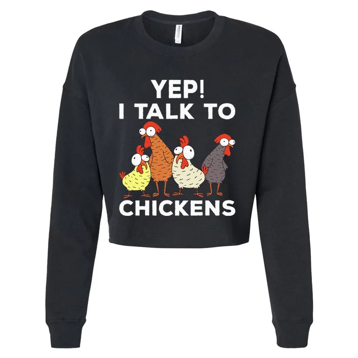 Yep i talk to chickens Cropped Pullover Crew