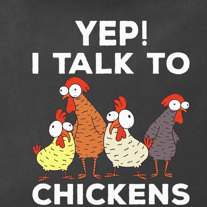 Yep i talk to chickens Zip Tote Bag