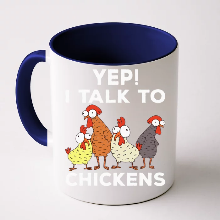 Yep i talk to chickens Front & Back Coffee Mug