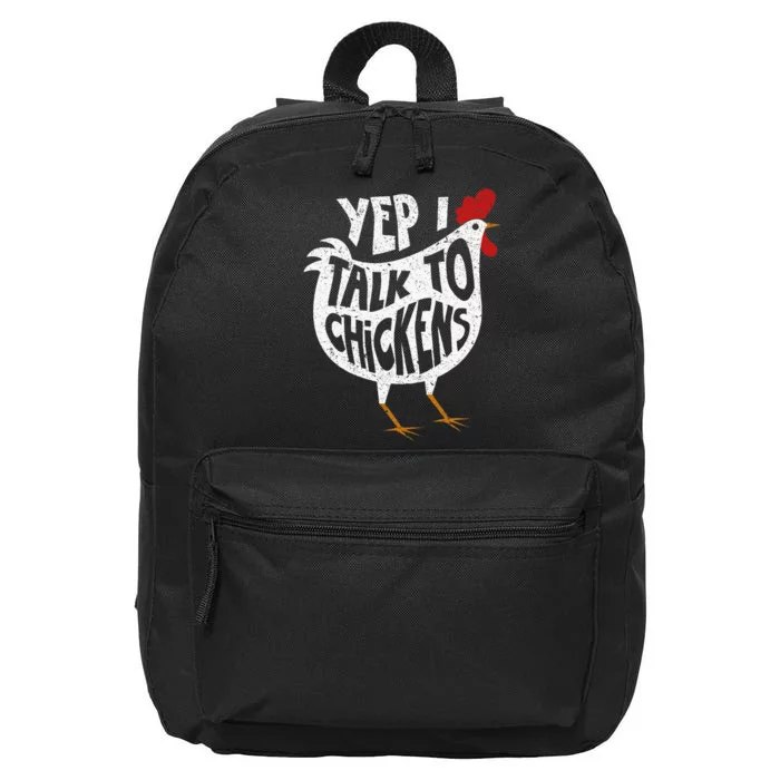 Yep I Talk To Chickens Cute Chicken Buffs 16 in Basic Backpack