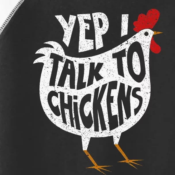 Yep I Talk To Chickens Cute Chicken Buffs Toddler Fine Jersey T-Shirt