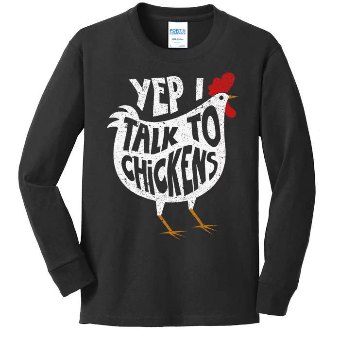 Yep I Talk To Chickens Cute Chicken Buffs Kids Long Sleeve Shirt