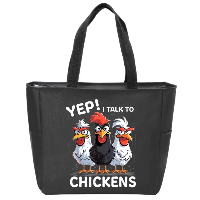 Yep I Talk To Chickens Funny Cute Zip Tote Bag